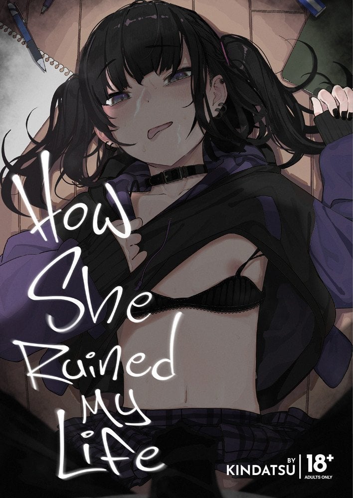 How She Ruined My Life