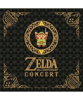 Legend of Zelda – The 30th Anniversary Concert