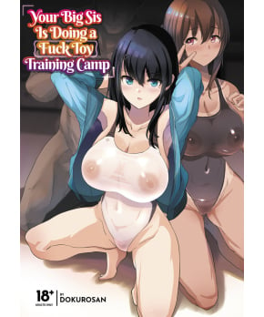Your Big Sis is Doing a Fuck Toy Training Camp