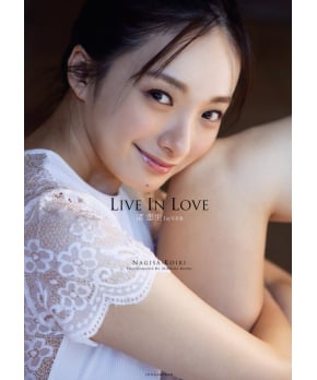 Live In Love -- Koiki Nagisa Photo Book