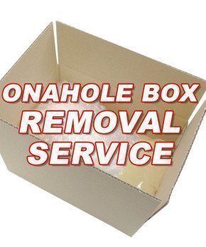 ONAHOLE BOX REMOVAL SERVICE [Add-on for Adult Toys Only]
