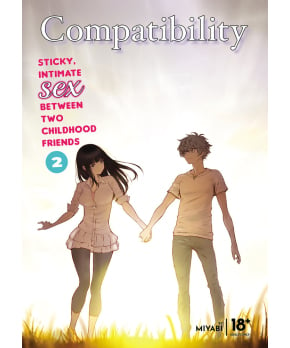 COMPATIBILITY 2 - STICKY, INTIMATE SEX BETWEEN TWO CHILDHOOD FRIENDS